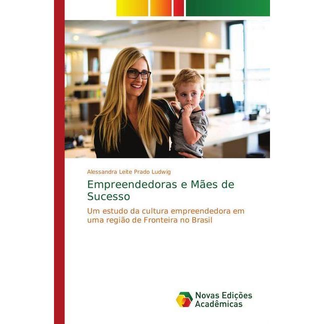 Thumbnail - Empreendedoras e Mães de Sucesso, Fachbücher von Alessandra Leite Prado Ludwig