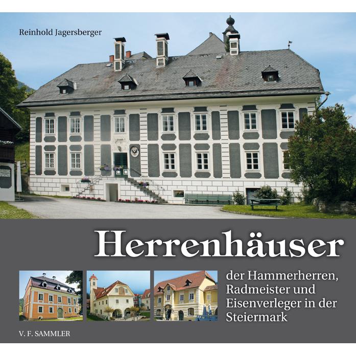 Jagersberger:Herrenhäuser d.Hammerherr., Ratgeber von Dr. Reinhold Jagersberger