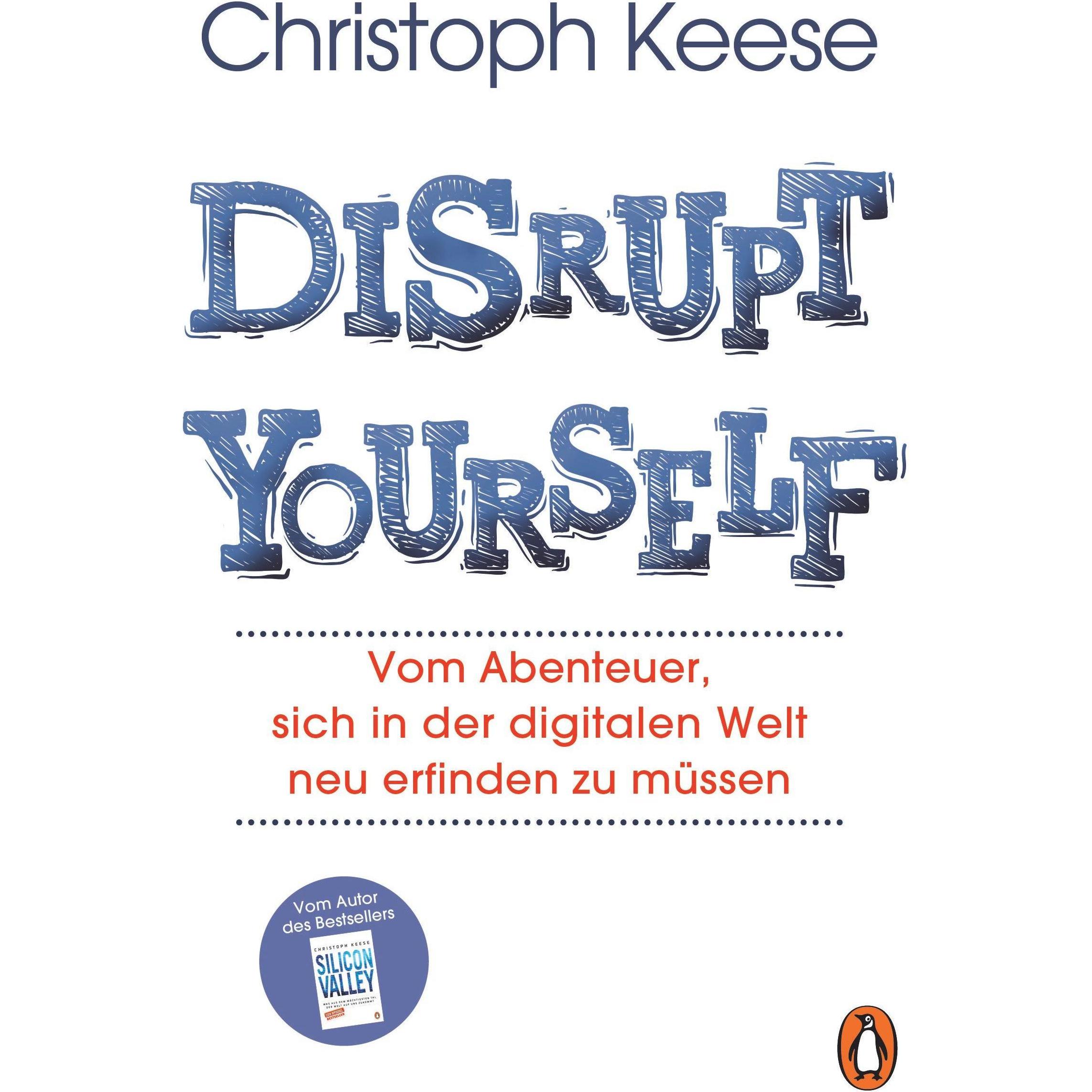 Disrupt yourself, Fachbücher von Christoph Keese