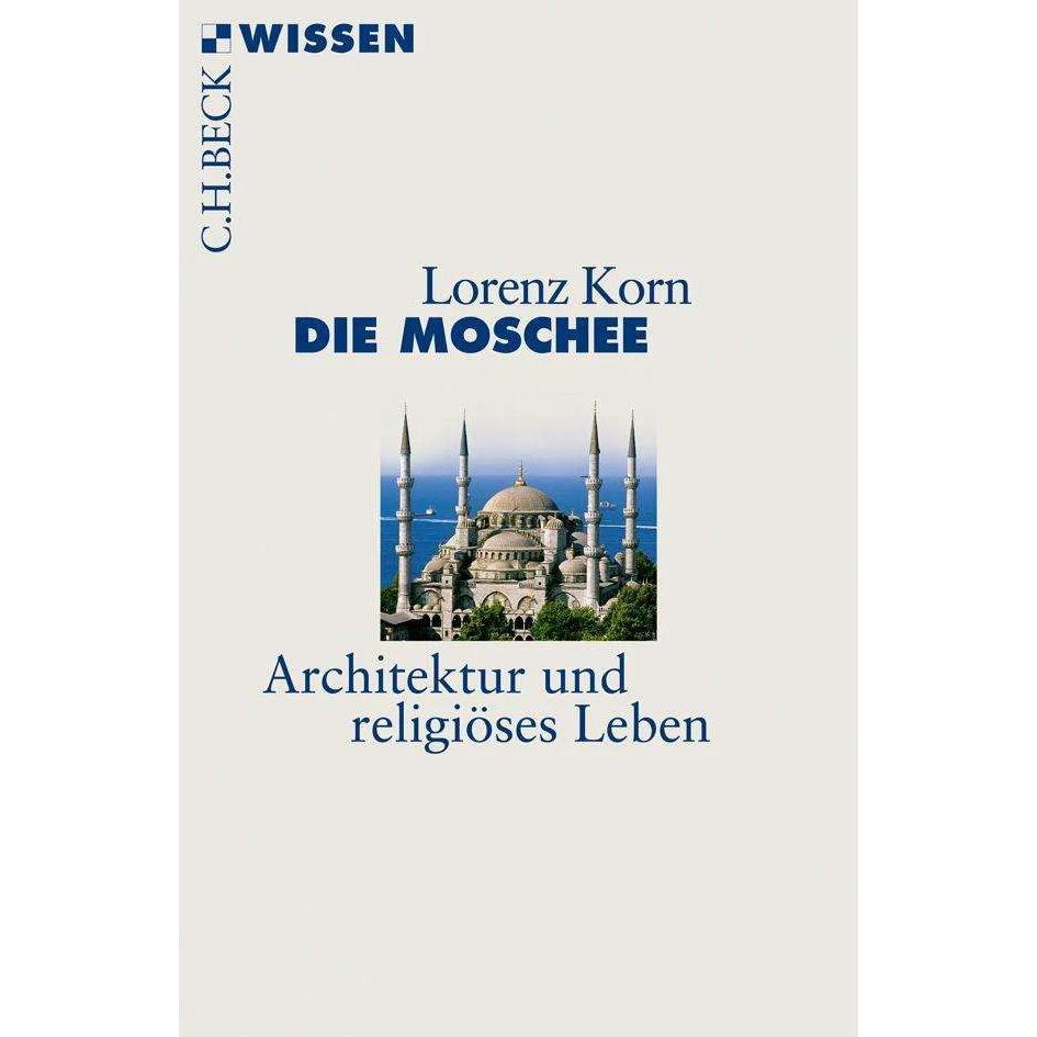 Die Moschee, Sachbücher von Lorenz Korn