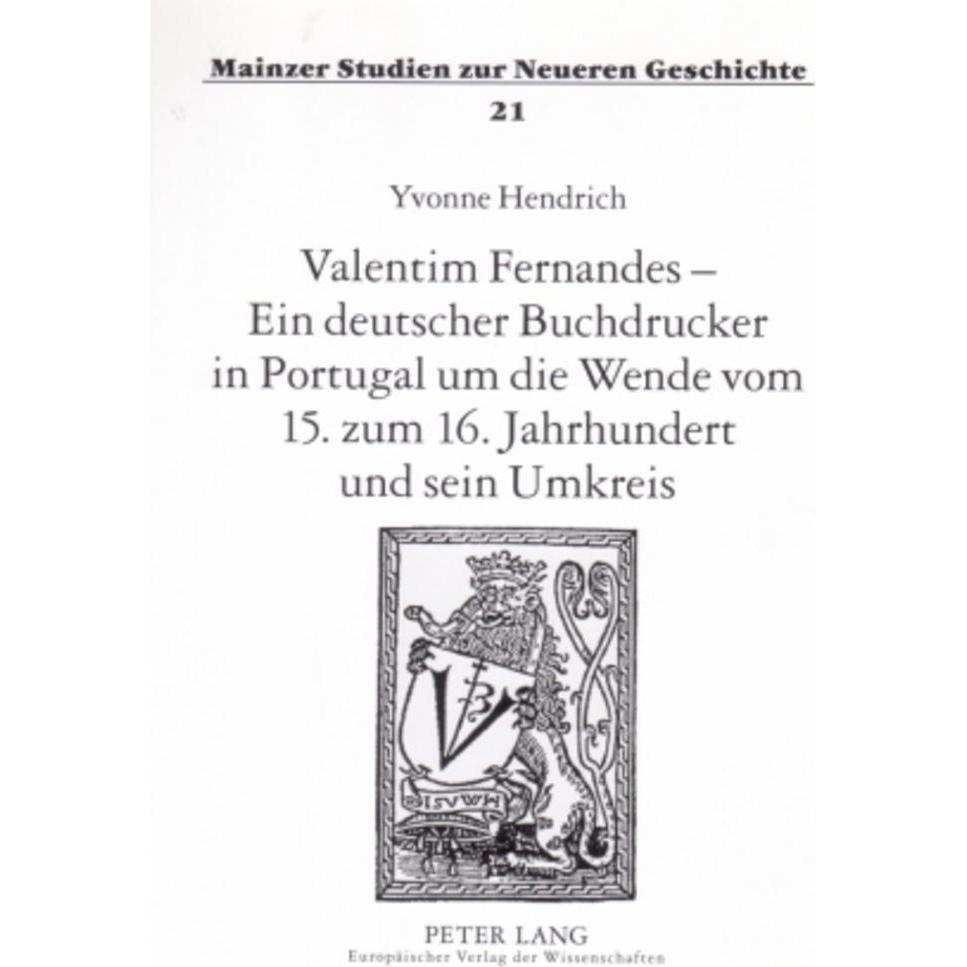 Valentim Fernandes - Ein deutscher Buchdrucker in Portugal um die Wende vom 15. zum 16. Jahrhundert, Fachbücher von Yvon...
