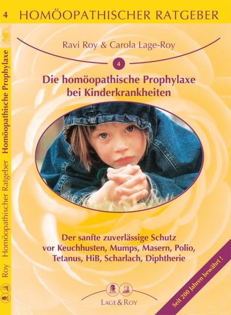 Actual product image Die homöopathische Prophylaxe bei Kinderkrankheiten (German, Carola Lage-Roy, Roy Ravi, 2021)