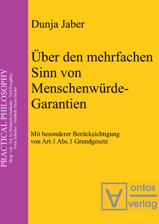 Produktbild Über den mehrfachen Sinn von Menschenwürde-Garantien (Deutsch, Dunja Jaber, 2003)