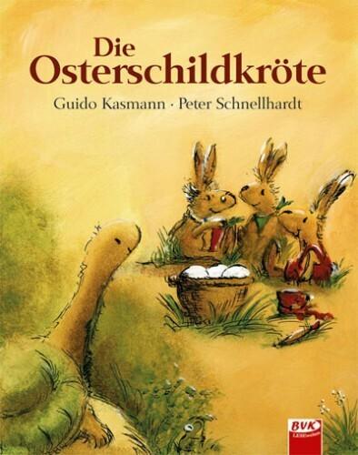 Produktbild Die Osterschildkröte (Deutsch, Guido Kasmann, Peter Schnellhardt, 2007)