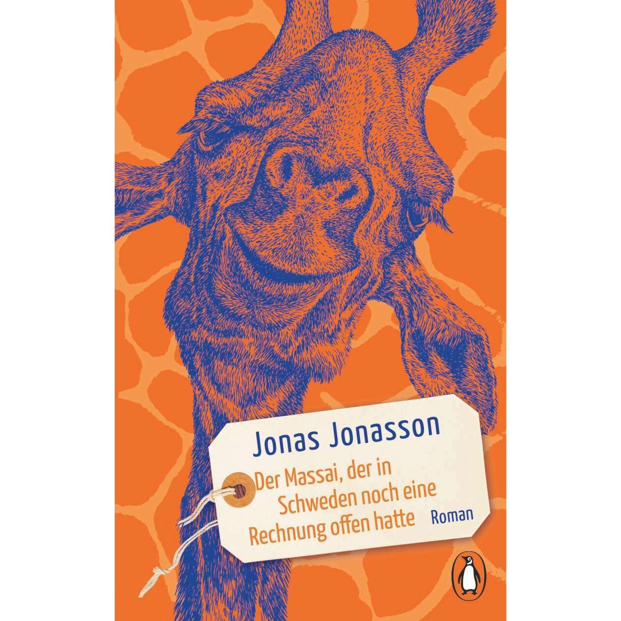 Der Massai, der in Schweden noch eine Rechnung offen hatte, Belletristik von Jonas Jonasson