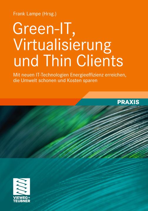 Produktbild Green-IT, Virtualisierung und Thin Clients (Frank Lampe, 2012)