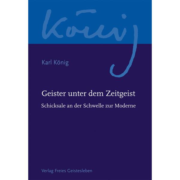 Geister unter dem Zeitgeist, Sachbücher von Karl König
