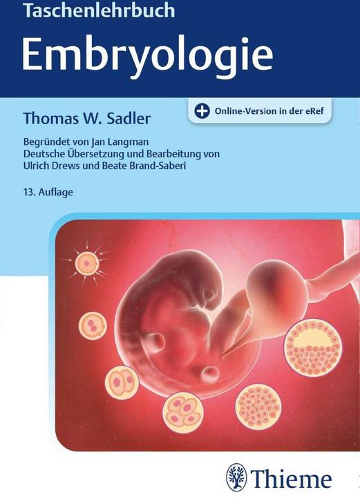 Produktbild Taschenlehrbuch Embryologie (Deutsch, Beate Brand-Saberi, Thomas W. Sadler, Ulrich Drews, 2020)