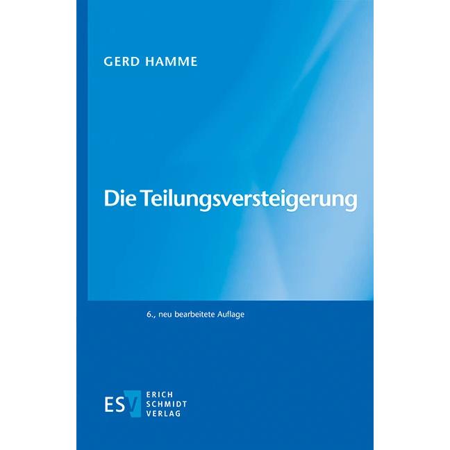 Die Teilungsversteigerung, Fachbücher von Gerd Hamme