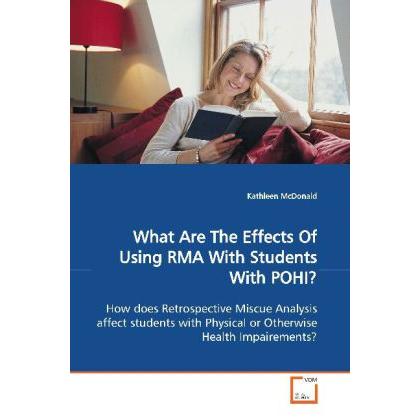 What Are The Effects Of Using RMA With Students With POHI?, Fachbücher von Kathleen McDonald