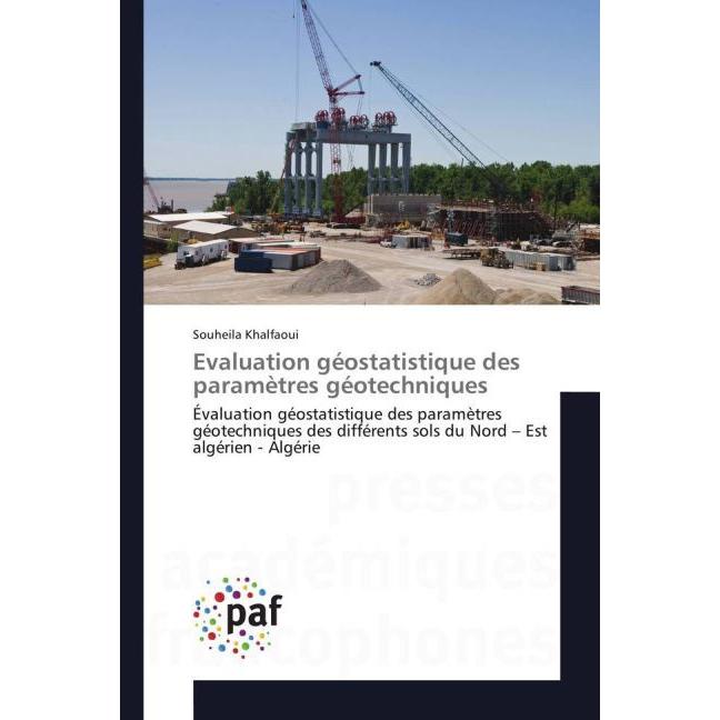 Evaluation géostatistique des paramètres géotechniques, Fachbücher von Souheila Khalfaoui
