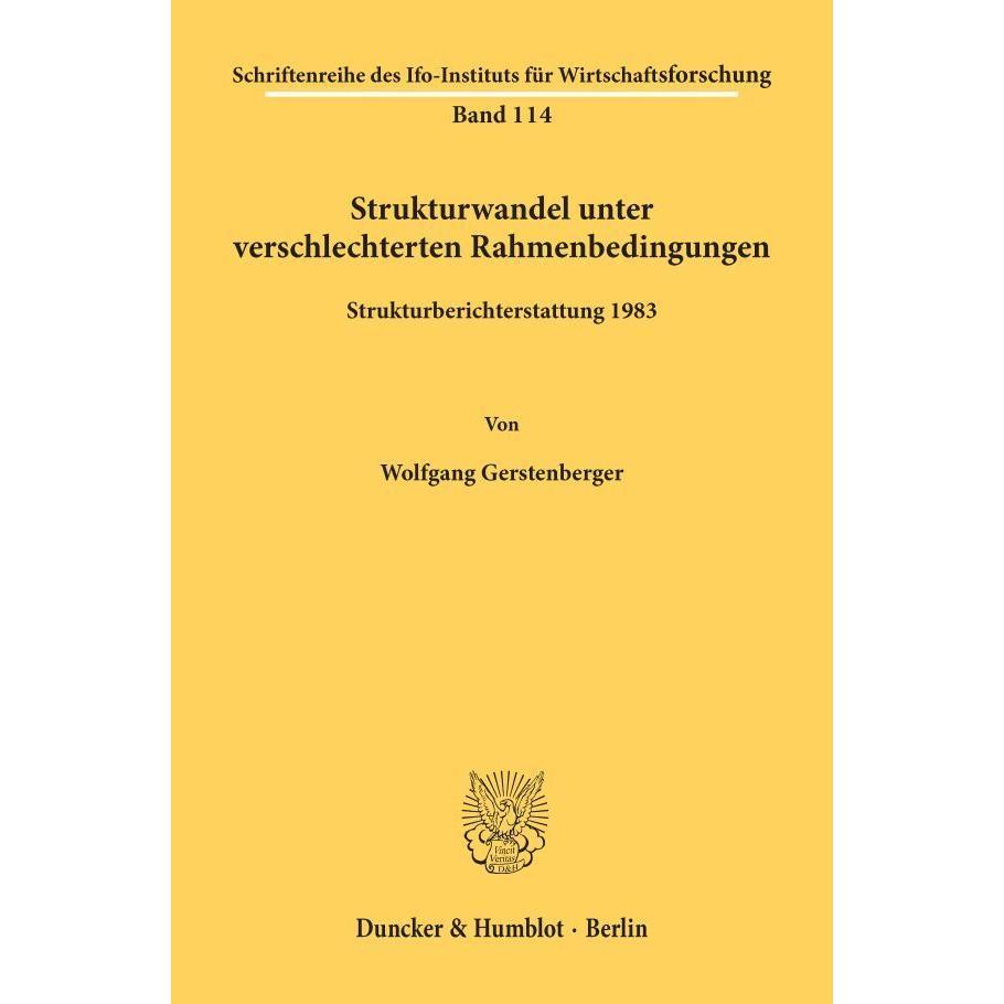 Strukturwandel unter verschlechterten Rahmenbedingungen., Fachbücher von Wolfgang Gerstenberger