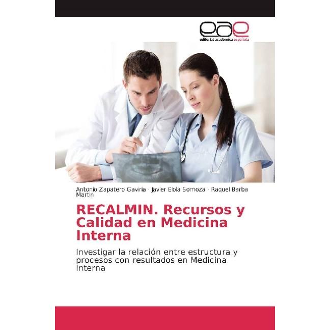 RECALMIN. Recursos y Calidad en Medicina Interna, Fachbücher von Antonio Zapatero Gaviria, Raquel Barba Martin, Javier E...