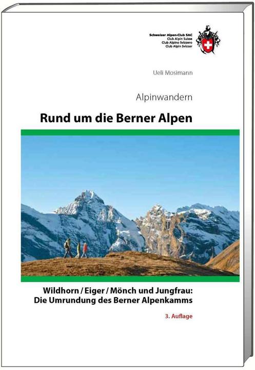 Produktbild Rund um die Berner Alpen (Deutsch, Ueli Mosimann, 2012)