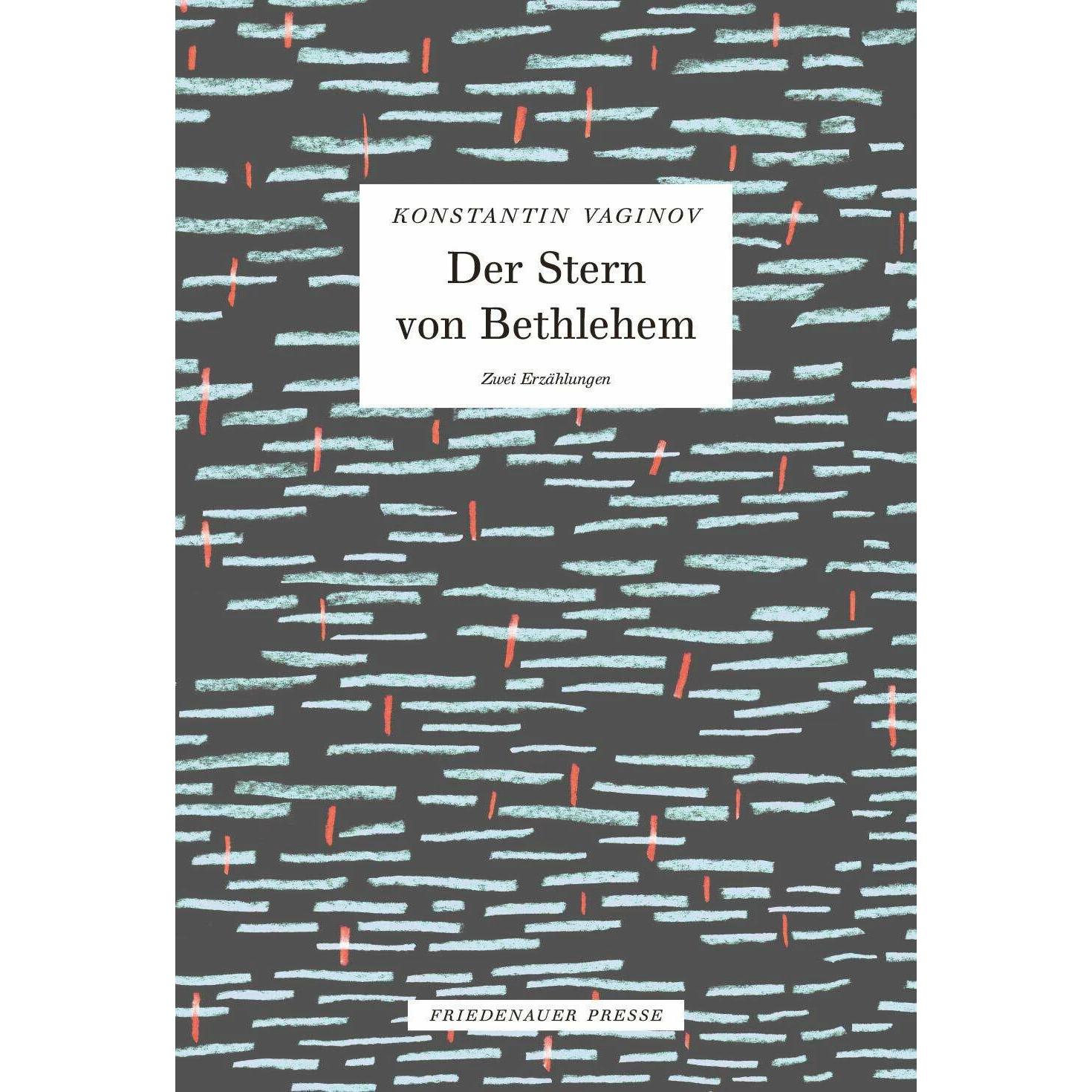 Der Stern von Bethlehem, Belletristik von Konstantin Vaginov