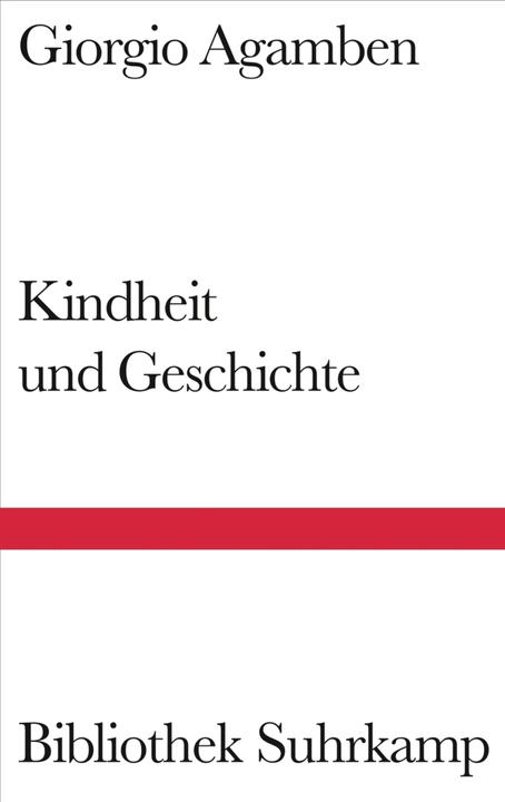 Produktbild Kindheit und Geschichte (Deutsch, Giorgio Agamben, 2004)