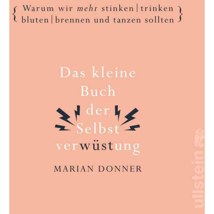 Das kleine Buch der Selbstverwüstung, Sachbücher von Marian Donner