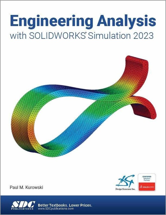 Actual product image Engineering Analysis with SOLIDWORKS Simulation 2023 (English, Paul Kurowski, 2023)