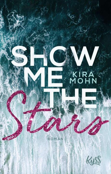 Show me the Stars (Deutsch, Kira Mohn, 2019)