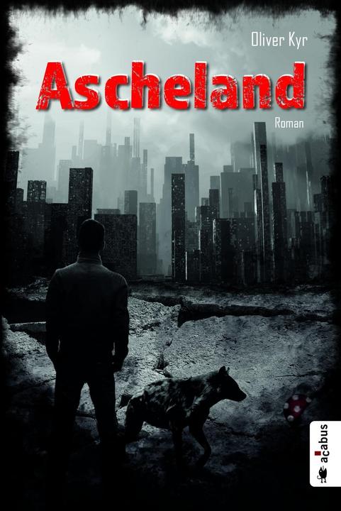 Produktbild Ascheland (Deutsch, Oliver Kyr, 2018)