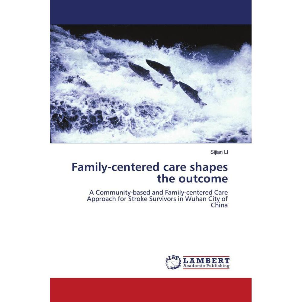 Family-centered care shapes the outcome, Fachbücher