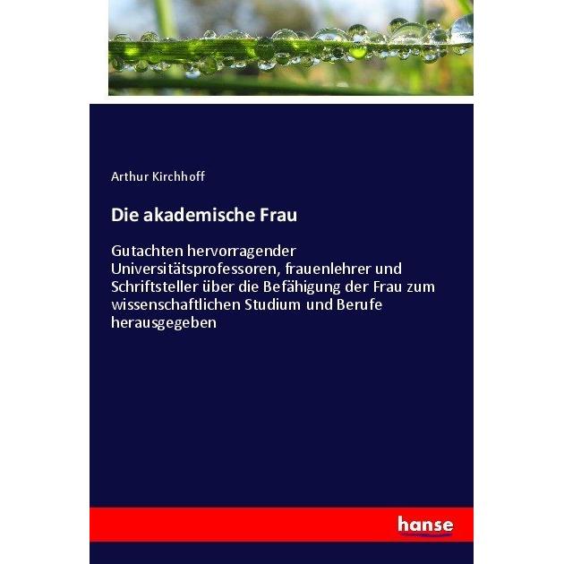 Die akademische Frau, Fachbücher von Arthur Kirchhoff