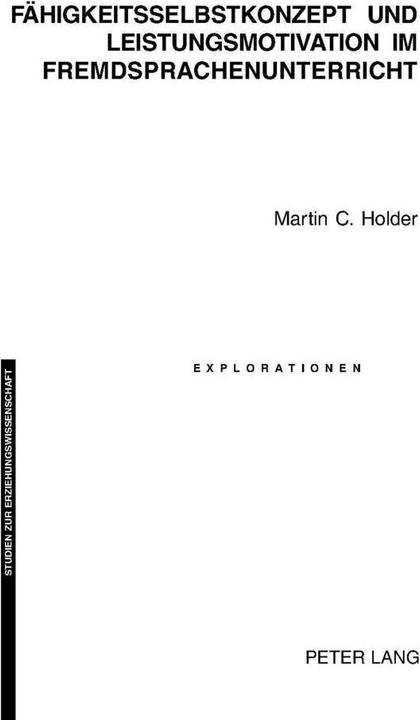 Produktbild Fähigkeitsselbstkonzept und Leistungsmotivation im Fremdsprachenunterricht (Deutsch, Martin C. Holder, 2005)