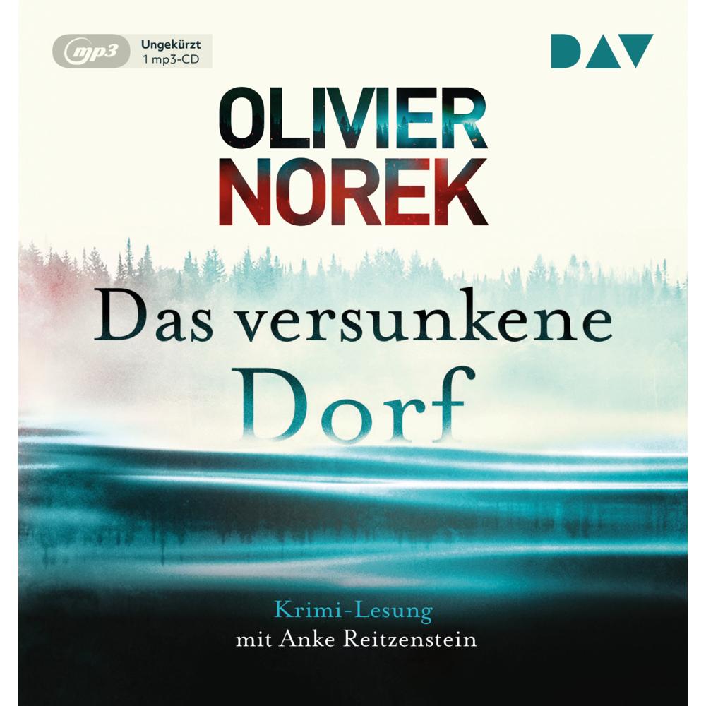 Das versunkene Dorf, Hörbücher von Olivier Norek, Alexandra Hölscher, Anke Reitzenstein