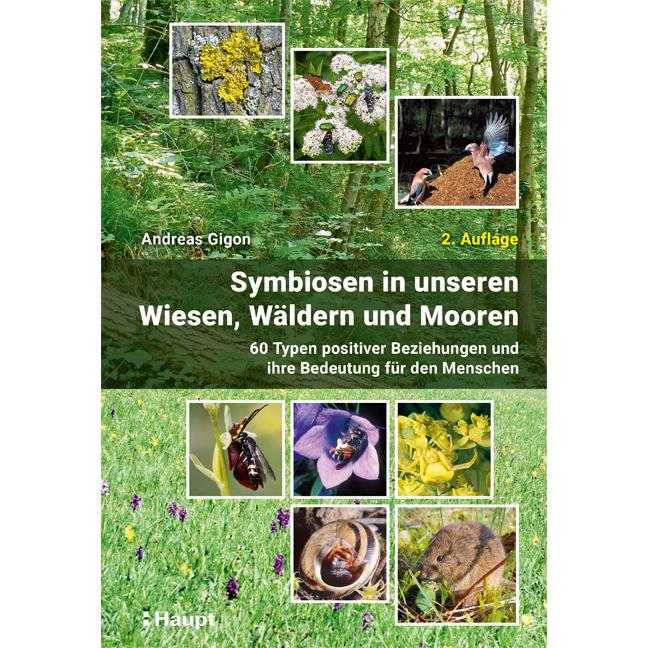 Symbiosen in unseren Wiesen, Wäldern und Mooren, Fachbücher von Andreas Gigon