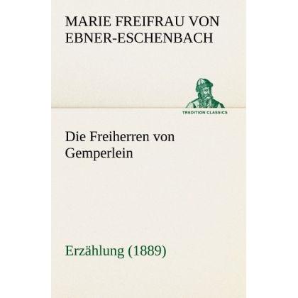 Die Freiherren von Gemperlein, Belletristik von Marie von Ebner-Eschenbach