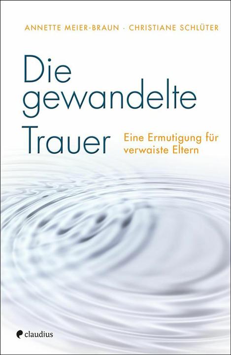 Produktbild Die gewandelte Trauer (Deutsch, Christiane Schlüter, 2017)