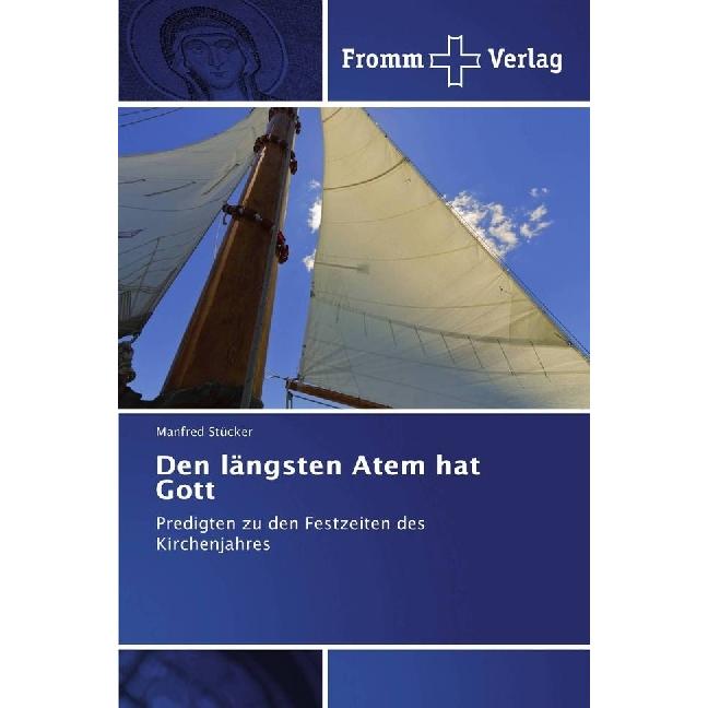 Den längsten Atem hat Gott, Fachbücher von Manfred Stücker