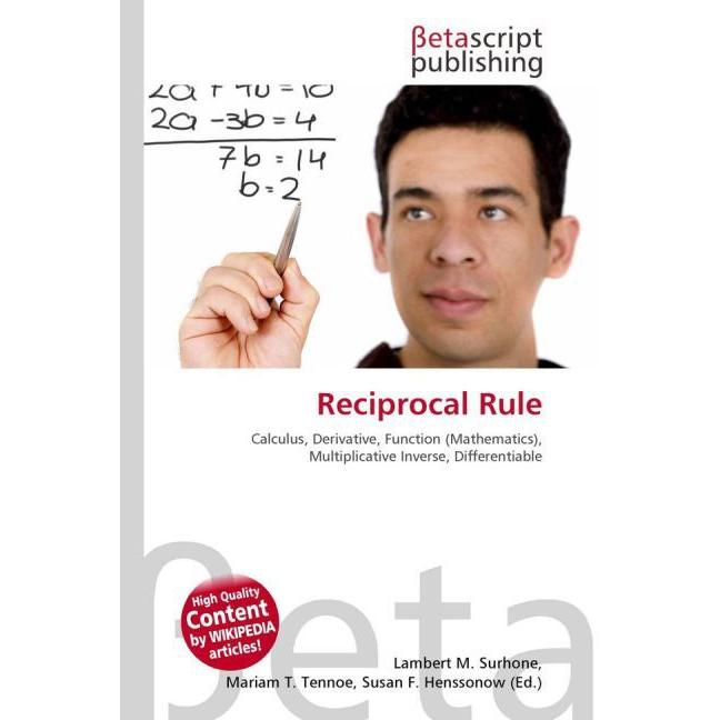 Reciprocal Rule, Fachbücher von Lambert M. Surhone, Mariam T. Tennoe, Susan F. Henssonow