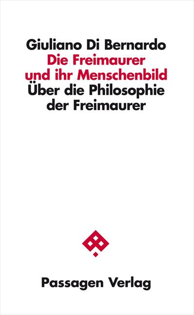 Produktbild Die Freimaurer und ihr Menschenbild (Deutsch, Giuliano Di Bernardo, 2012)