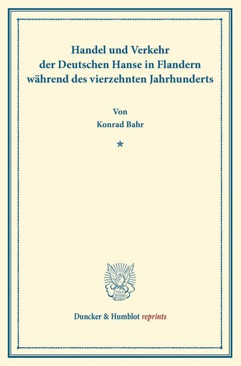 Produktbild Handel und Verkehr der Deutschen Hanse (Deutsch, Konrad Bahr, 2013)