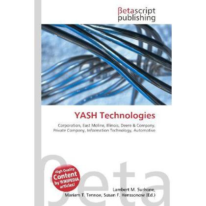 YASH Technologies, Fachbücher von Lambert M. Surhone, Miriam T. Timpledon, Susan F. Marseken