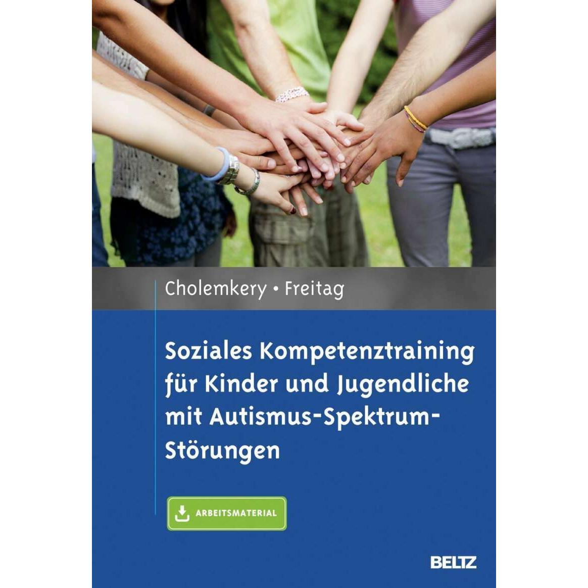 Soziales Kompetenztraining für Kinder und Jugendliche mit Autismus-Spektrum-Störungen, Fachbücher von Christine M. Freit...