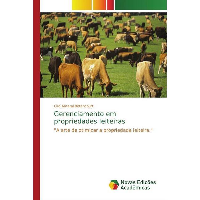 Gerenciamento em propriedades leiteiras, Fachbücher von Ciro Amaral Bittencourt