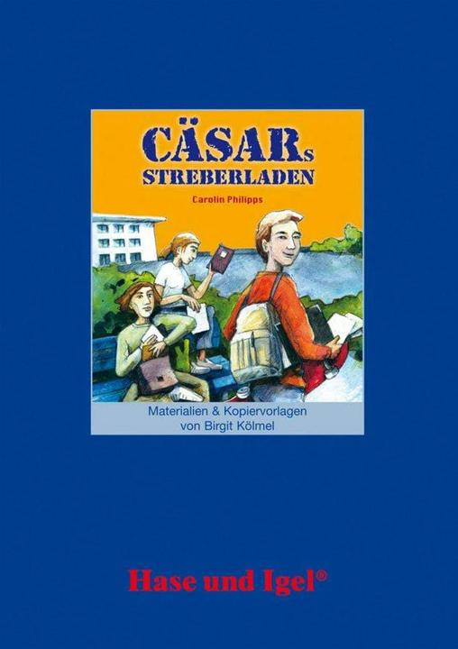 Produktbild Cäsars Streberladen. Begleitmaterial (Deutsch, Birgit Kölmel, 2006)
