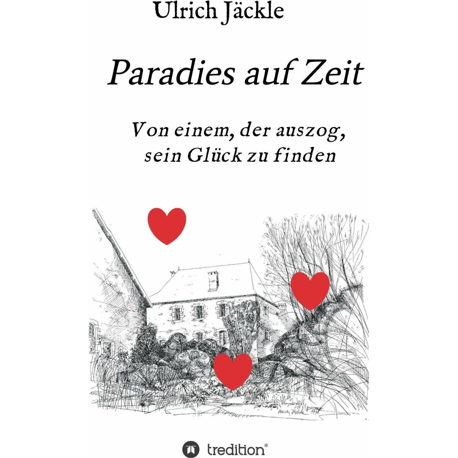 Paradies auf Zeit, Belletristik von Ulrich Jäckle