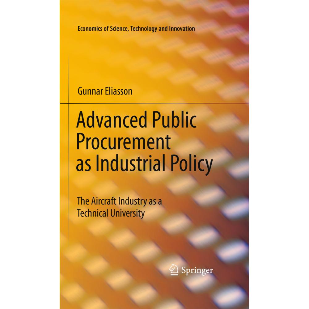 Advanced Public Procurement as Industrial Policy, Fachbücher von Gunnar Eliasson
