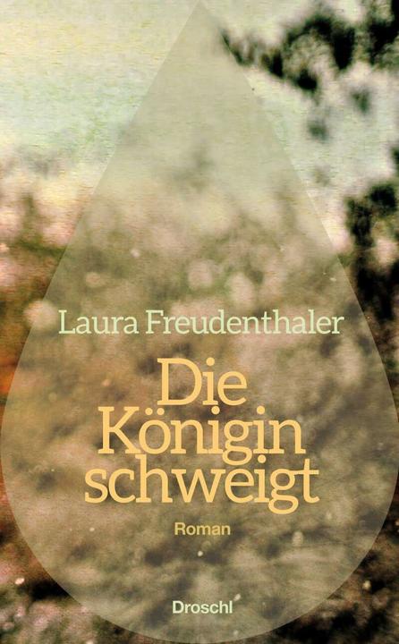 Produktbild Die Königin schweigt (Deutsch, Laura Freudenthaler, 2017)