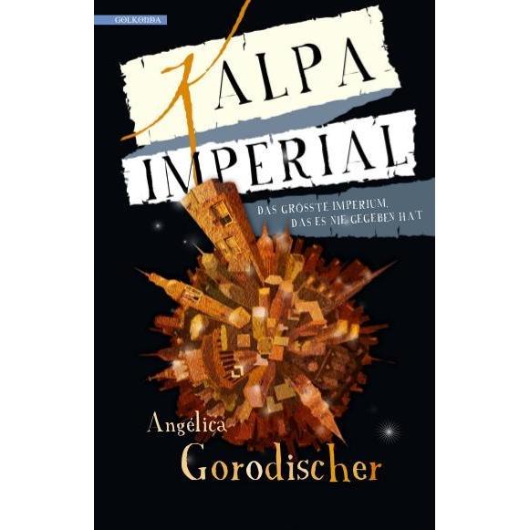 Thumbnail - Kalpa Imperial, Belletristik von Angélica Gorodischer