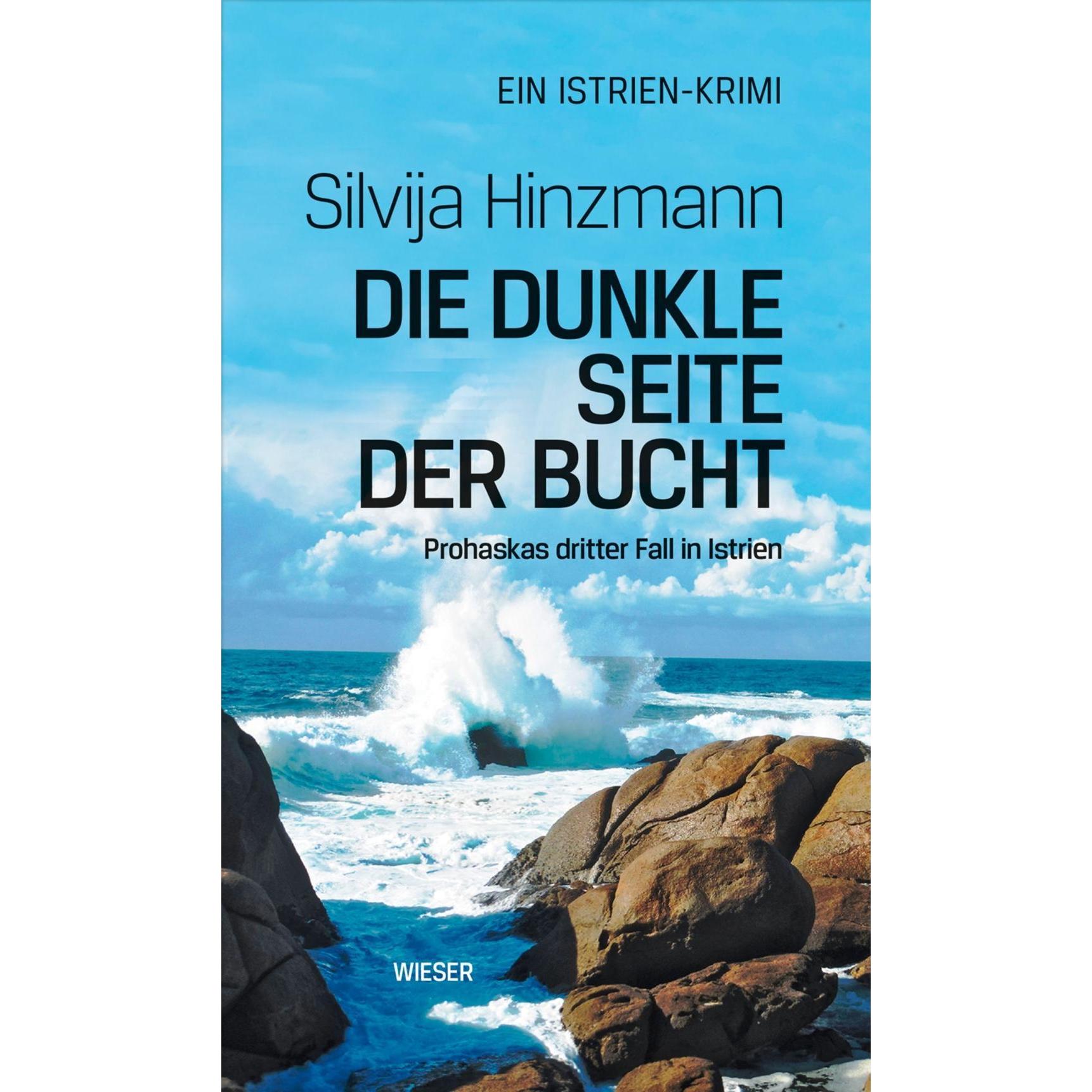Die dunkle Seite der Bucht, Belletristik von Silvija Hinzmann
