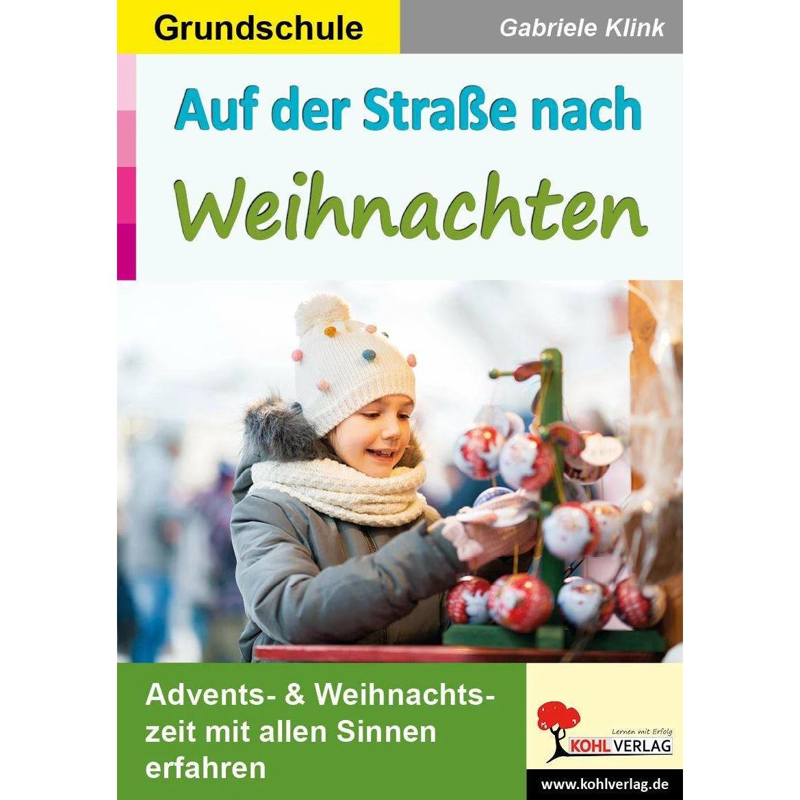 Auf der Strasse nach Weihnachten / Grundschule, Schulbücher von Gabriele Klink
