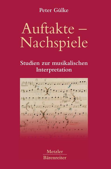 Produktbild Auftakte - Nachspiele (Deutsch, Peter Gülke, 2006)
