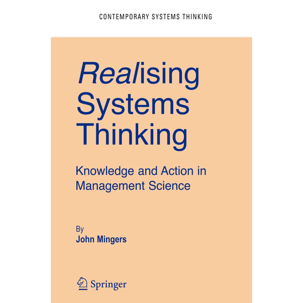 Realising Systems Thinking: Knowledge and Action in Management Science, Fachbücher