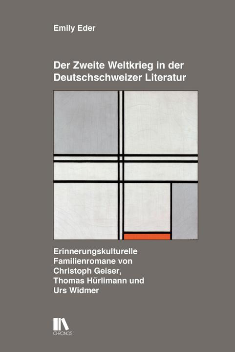 Produktbild Der Zweite Weltkrieg in der Deutschschweizer Literatur (Deutsch, Emily Eder, 2024)