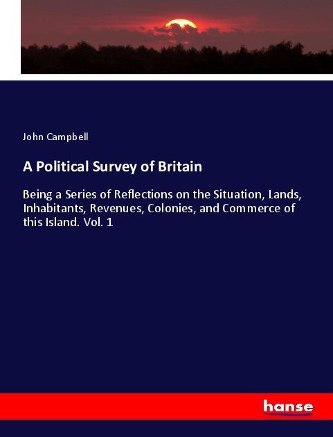 Actual product image A Political Survey of Britain (John Campbell, 2017)