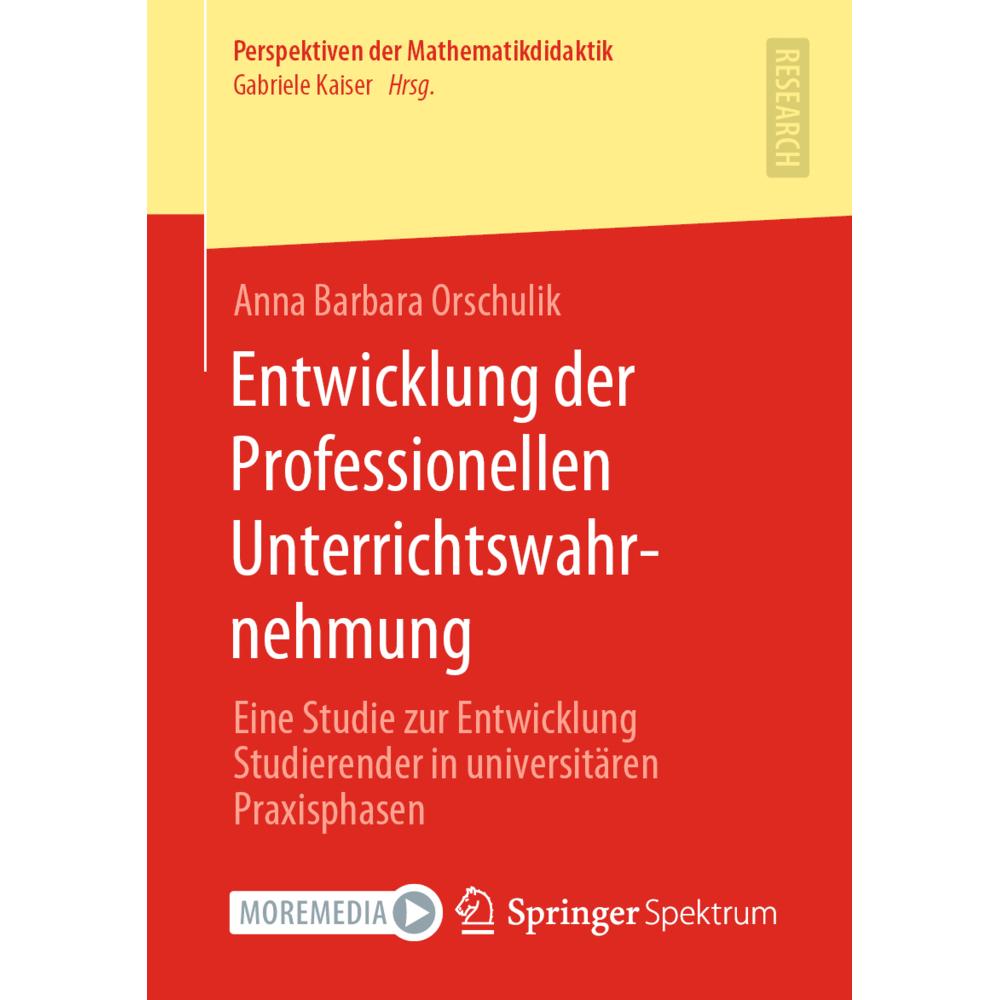 Entwicklung der Professionellen Unterrichtswahrnehmung, Fachbücher von Anna Barbara Orschulik